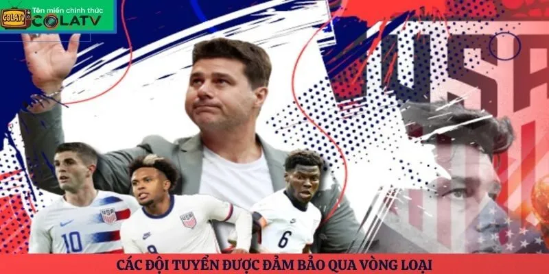 Các đội tuyển được đảm bảo qua vòng loại