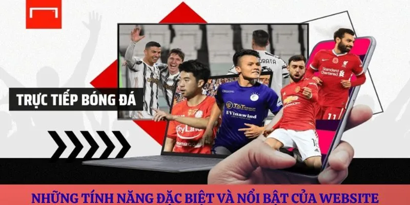 Những tính năng đặc biệt và nổi bật của website